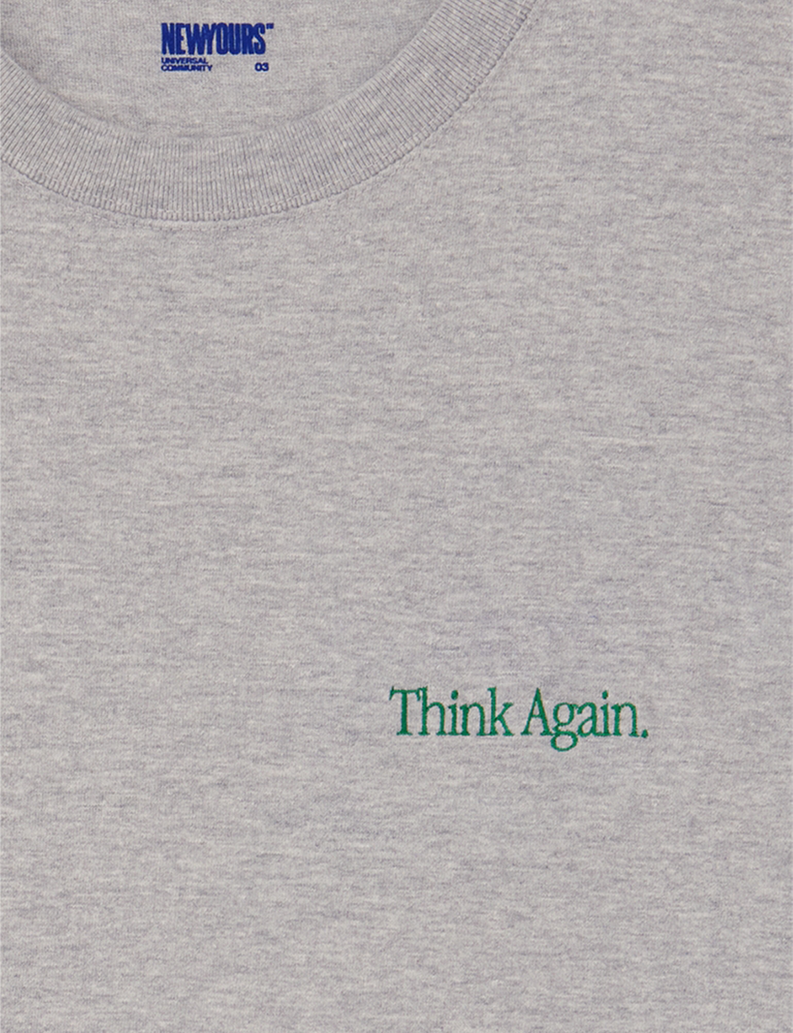 GRAPHIC TEE / Think Again EMBROIDERED