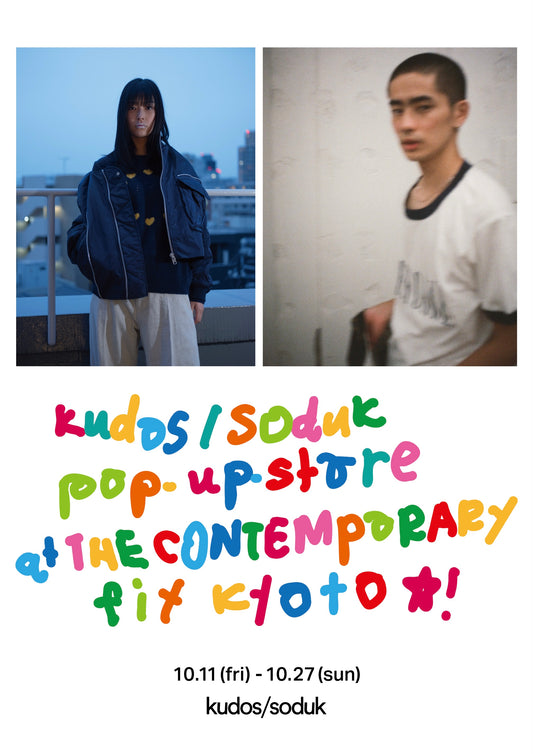 kudos / soduk pop-up store at THE CONTEMPORARY FIX KYOTO 10/11(FRI)〜10/27(SUN)