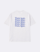 GRAPHIC TEE / THINK AGAIN AND AGAIN
