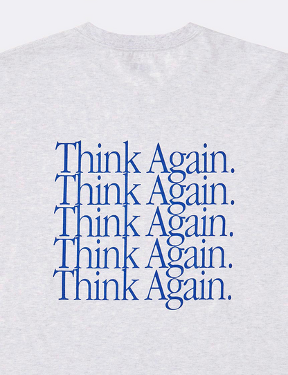 GRAPHIC TEE / THINK AGAIN AND AGAIN